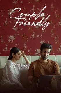Couple Friendly (2026) WEB-DL Multi Audio [Tamil + Telugu + Malayalam + Kannada] Full Movie 480p | 720p | 1080p