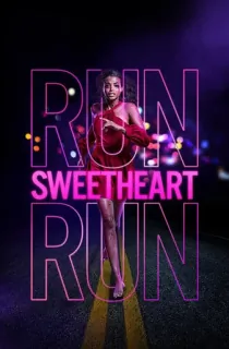 Run Sweetheart Run (2020) Dual Audio {Hindi-English} WEB-DL ESubs 480p [340MB] || 720p [940MB] || 1080p [2.2GB]