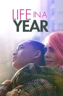 Life in a Year (2020) WEB-DL Dual Audio [Hindi ORG. + English] Full Movie 480p | 720p | 1080p