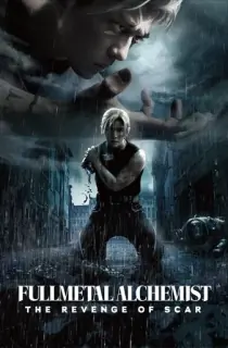 Fullmetal Alchemist The Revenge Of Scar (2022) Dual Audio {Hindi-English} 480p [450MB] | 720p [1.2GB] | 1080p [2.5GB]