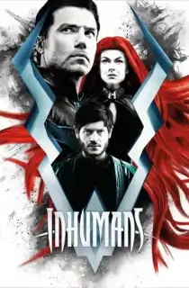 Inhumans (Season 1) {English With Subtitles} Complete TV Series WEB-DL 480p | 720p