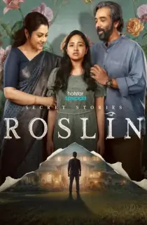 Secret Stories: Roslin (2026) Season 1 [Hindi + Multi Audio] Hotstar Special Complete Web Series 480p | 720p | 1080p | 2160p 4K WEB-DL