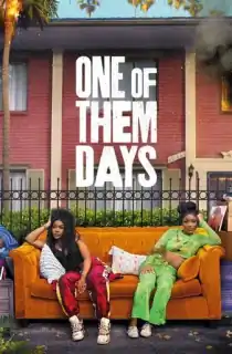 One of Them Days (2025) WEB-DL Dual Audio [Hindi ORG. + English] Full Movie 480p [350MB] | 720p [900MB] | 1080p [1.6GB]