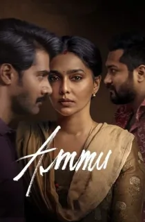 Ammu (2022) WEB-DL Multi Audio [Hindi ORG. + Tamil + Telugu + Malayalam + Kannada] Full Movie 480p [700MB] | 720p [1GB] | 1080p [2.4GB] | 2160p 4K [7GB]
