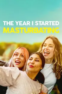 The Year I Started Masturbating (2022) BluRay {English With Subtitles} Full Movie 480p [330MB] || 720p [910MB] || 1080p [2.1GB]