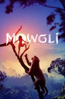 Mowgli: Legend of the Jungle (2018) WEB-DL Dual Audio [Hindi ORG. + English] Full Movie 480p | 720p | 1080p