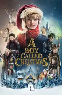 A Boy Called Christmas (2021) BluRay Dual Audio [Hindi ORG. + English] Full Movie 480p [350MB] | 720p [1GB] | 1080p [2.1GB]