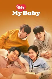 Oh My Baby (2020) Season 1 Hindi ORG. Dubbed Kdrama WEB Series 720p | 1080p WEB-DL