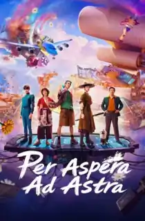 Per Aspera Ad Astra (2026) WEB-DL [English With Subtitles] Full Movie 480p | 720p | 1080p