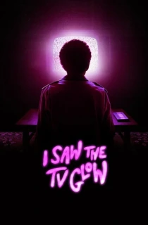 I Saw the TV Glow (2024) BluRay Dual Audio [Hindi ORG. + English] Full Movie 480p [450MB] | 720p [1GB] | 1080p [1.9GB] | 2160p 4K [17.9GB]