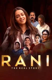 Rani: The Real Story (2023) Malayalam Full Movie WEB-DL 480p [400MB] | 720p [1.3GB] | 1080p [2.6GB]