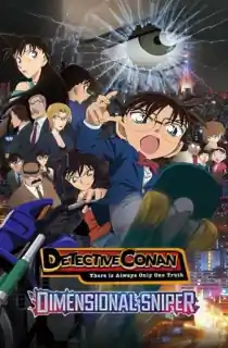 Detective Conan: The Sniper from Another Dimension (2014) Dual Audio [Hindi + English] WeB-DL 480p [500MB] | 720p [800MB] | 1080p [1.8GB]