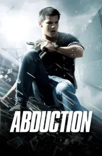 Abduction (2011) Dual Audio [Hindi-English] WeB-DL 480p [350MB] | 720p [800MB] | 1080p [2.2GB]
