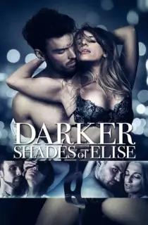 Darker Shades of Elise (2017) BluRay Dual Audio [Hindi ORG. + English] Full Movie 480p [450MB] | 720p [1GB] | 1080p [2.2GB]