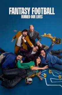 Fantasy Football Ruined Our Lives – Netflix Original (2025) WEB-DL Dual Audio [Hindi ORG. + English] Full Movie 480p [350MB] | 720p [750MB] | 1080p [1.7GB]
