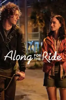 Along for the Ride (2022) Dual Audio {Hindi-English} 480p [450MB] | 720p [900MB] | 1080p [2.6GB]