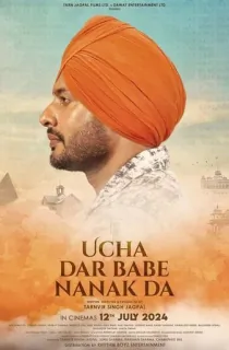 Ucha Dar Babe Nanak Da (2024) Punjabi Full Movie WEB-DL 480p [400MB] | 720p [1GB] | 1080p [2.2GB]
