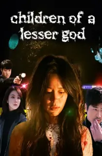 Children of a Lesser God (2018) Season 1 [Hindi ORG. Dubbed] Complete K-Drama WEB Series 720p | 1080p WEB-DL