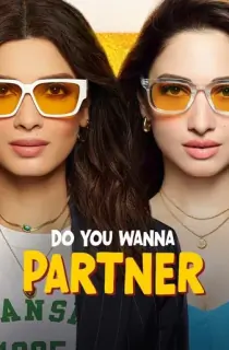 Do You Wanna Partner (2025) Season 1 [Hindi + Multi Audio] Amazon Prime Complete Web Series 480p | 720p | 1080p WEB-DL