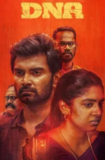 DNA (2025) WEB-DL Multi Audio [Hindi ORG. + Tamil + Telugu + Malayalam + Kannada] Full Movie 480p [700MB] | 720p [1.4GB] | 1080p [3.4GB] | 2160p 4K [7.8GB]