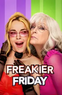 Freakier Friday (2025) BluRay Dual Audio [Hindi ORG. + English] Full Movie 480p [500MB] | 720p [1GB] | 1080p [2.8GB] | 2160p 4K [5.3GB]