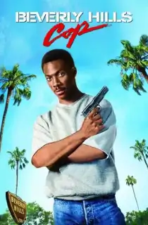 Beverly Hills Cop (1984) BluRay Dual Audio [Hindi ORG. + English] 480p [450MB] | 720p [1.2GB] | 1080p [2.6GB]