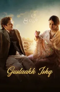 Gustaakh Ishq (2025) WEB-DL Hindi Full Movie 480p [450MB] | 720p [1.1GB] | 1080p [2.5GB] | 2160p 4K [8.7GB]