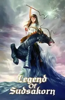 Legend of Sudsakorn (2016) Dual Audio [Hindi-With Eng Subtitle] WeB-DL 480p [250MB] | 720p [650MB] | 1080p [1.5GB]