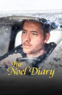 The Noel Diary (2022) Dual Audio {Hindi-English} 480p [400MB] | 720p [950MB] | 1080p [2GB]
