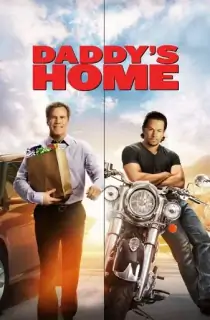 Daddy’s Home (2015) BluRay Dual Audio [Hindi ORG. + English] Full Movie 480p [350MB] | 720p [950MB] | 1080p [2.3GB]