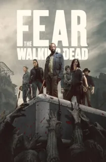 Fear The Walking Dead (Season 1-8) Dual Audio [Hindi ORG. + English] Complete WEB-Series 480p | 720p | 1080p BluRay