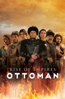 Rise of Empires: Ottoman – Netflix Original (Season 1 – 2) Dual Audio [Hindi ORG. + English] WEB Series 480p | 720p | 1080p WEB-DL