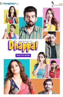 Dhappa (2022) Season 1 Hindi Complete Hungama WEB Series 480p | 720p | 1080p HDRip
