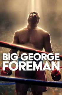 Big George Foreman (2023) BluRay Dual Audio {Hindi-English} 480p [450MB] | 720p [1.2GB] | 1080p [2.6GB]