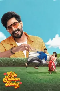 Oho Enthan Baby (2025) Multi Audio [Hindi ORG. + Tamil + Telugu + Malayalam + Kannada] Full Movie WEB-DL 480p [700MB] | 720p [1.4GB] | 1080p [2.2GB] | 2160p 4K [14GB]