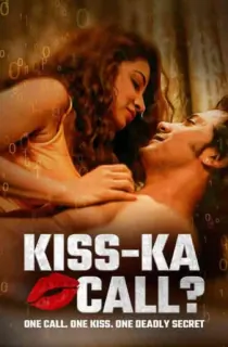 Kiss Ka Call (2015) WEB-DL Hindi Full Movie 480p | 720p | 1080p