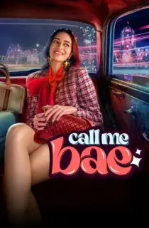 Call Me Bae (2024) Season 1 Complete Hindi WEB Series 480p | 720p | 1080p WEB-DL