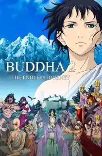 Buddha 2: The Endless Journey (2014) BluRay Dual Audio {Hindi-Japanese} 480p [300MB] | 720p [800MB] | 1080p [1.6GB]