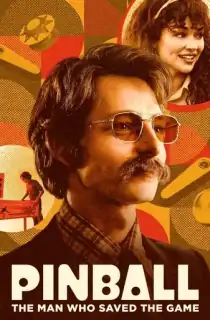 Pinball: The Man Who Saved the Game (2023) WEB-DL {English With Subtitles} Full Movie 480p [300MB] | 720p [800MB] | 1080p [2GB]