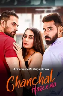 Chanchal Haseena (2024) Hindi WEB-DL Full Movie 480p [750MB] | 720p [1.2GB] | 1080p [2.2GB] | 2160p 4K [3.6GB]