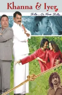 Khanna & Iyer (2007) Hindi Full Movie WEB-DL 480p | 720p | 1080p