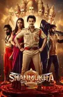Shanmukha (2025) WEB-DL Dual Audio [Hindi ORG. + Telugu] Full Movie 480p | 720p | 1080p | 2160p 4K