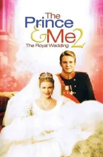 The Prince & Me 2 The Royal Wedding (2006) Dual Audio [Hindi + English] WeB-DL 480p [300MB] | 720p [850MB] | 1080p [1.9GB]