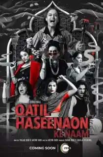 Qatil Haseenaon Ke Naam (2021) Season 1 Hindi Complete ZEE5 Original WEB Series 480p | 720p WEB-DL