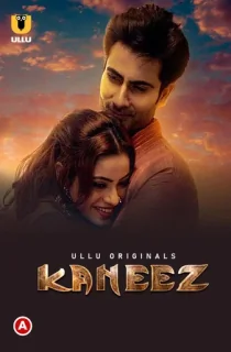 Kaneez – Part 1 (2021) Season 1 Hindi Complete Ullu Originals WEB Series 480p | 720p HDRip