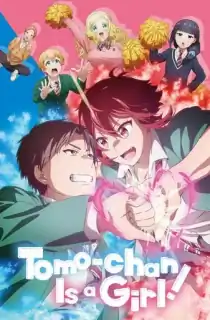Tomo-chan Is a Girl! (2023 Anime Series) Season 1 [Episode 13 Added] Multi-Audio [Hindi Dubbed – English – Japanese] 720p | 1080p WEB-DL