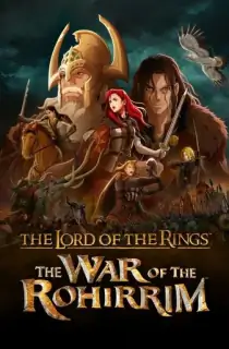 The Lord of the Rings: The War of the Rohirrim (2024) WEB-DL {English With Subtitles} Full Movie 480p [500MB] | 720p [1GB] | 1080p [1.2GB]