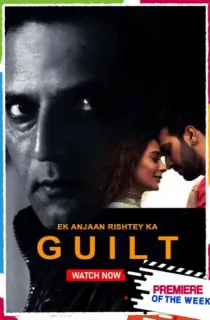 [18+] Ek Anjaan Rishtey Ka Guilt (2021) Hindi Full Movie 480p [250MB] | 720p [750MB] | 1080p [1.7GB]