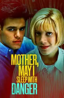 Mother, May I Sleep with Danger? (1996) WEB-DL Dual Audio [Hindi ORG. + English] Full Movie 480p | 720p | 1080p