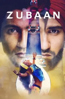 Zubaan (2016) WEB-DL Hindi Full Movie 480p [350MB] | 720p [1GB] | 1080p [2.1GB]